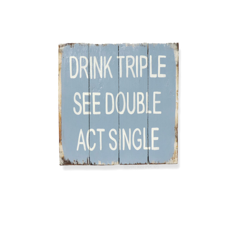 Drink Triple rustic painted wood plank sign - sleepingtigerimports.com