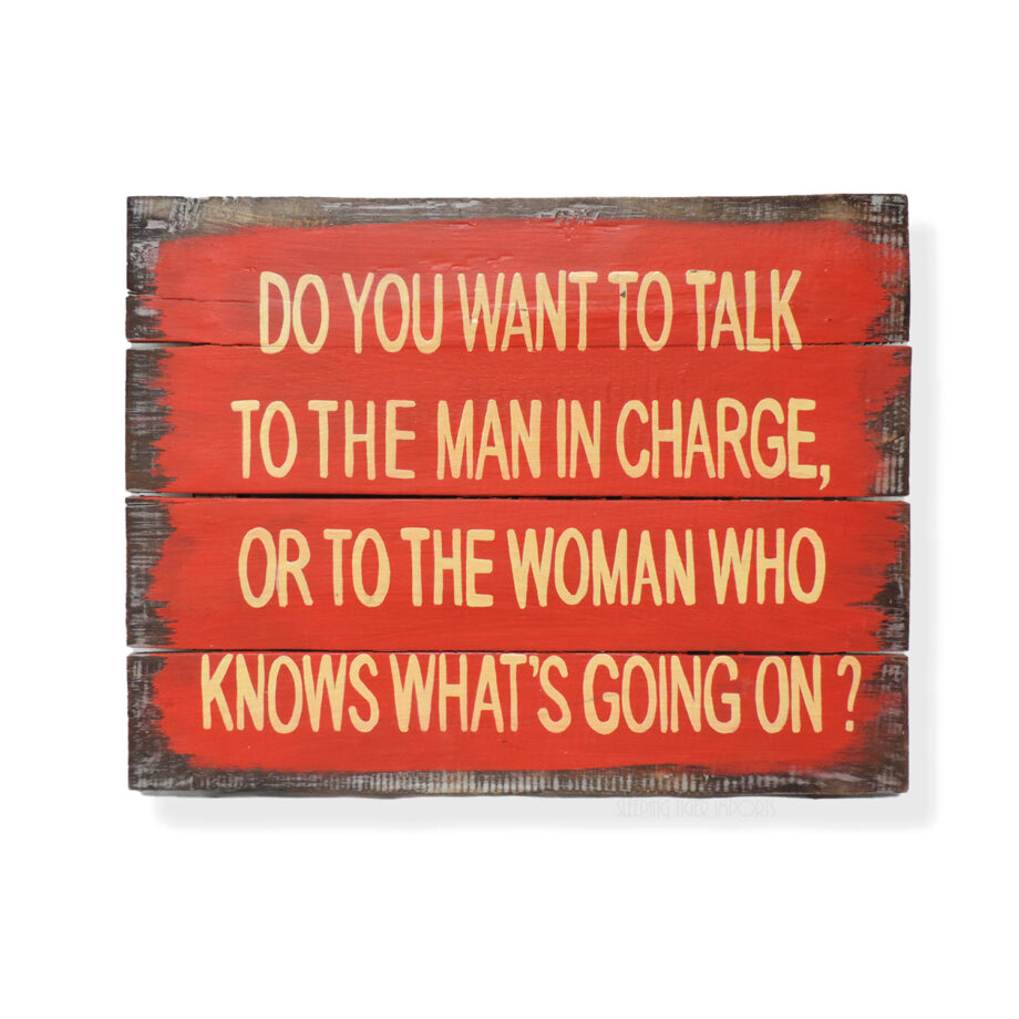 Man in charge painted wood plank sign wall decor - sleepingtigerimports.com