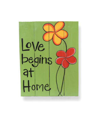 Love begins at home painted wood wall hanging plank sign