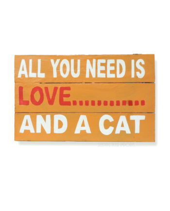 all you need is love and a cat painted wall hanging wood plank sign - sleepingtigerimports.com