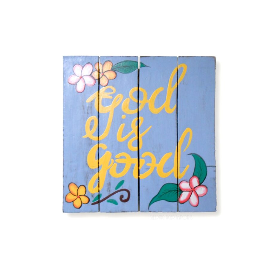 god is good painted wood plank sign - sleepingtigerimports.com