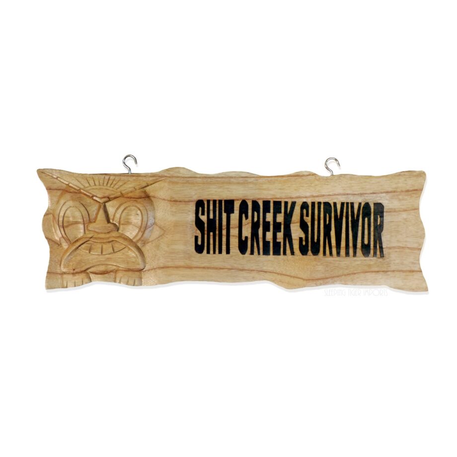 shit creek survivor carved wood sign - sleepingtigerimports.com