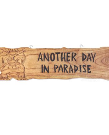 Another Day in Paradise carved wood sign - sleepingtigerimports.com