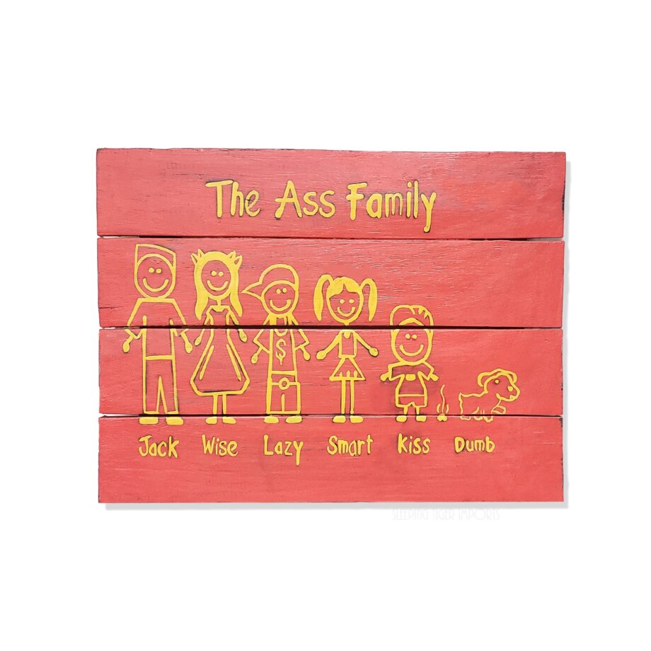 Ass Family wood painted plank sign - sleepingtigerimports.com